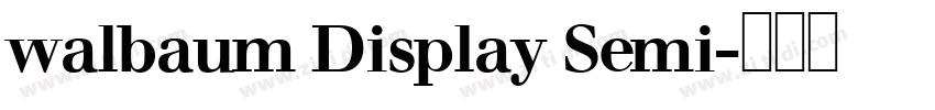 walbaum Display Semi字体转换